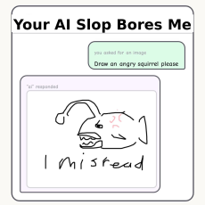Play Your AI Slop Bores Me now!